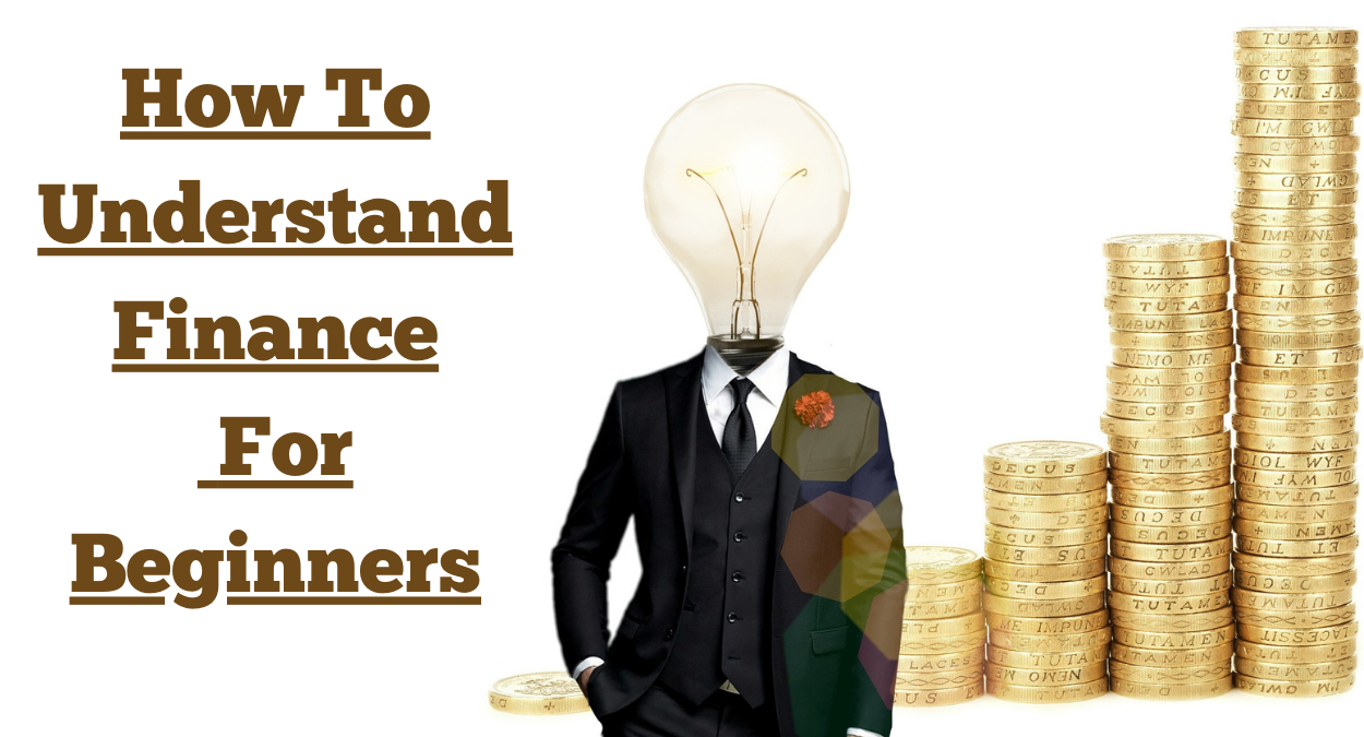 How-to-Understand-Finance for beginners